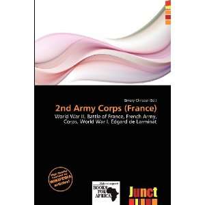    2nd Army Corps (France) (9786200602206) Emory Christer Books