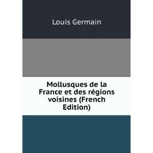   et des rÃ©gions voisines (French Edition) Louis Germain Books