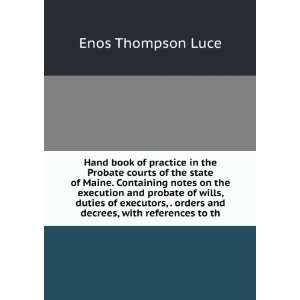   orders and decrees, with references to th Enos Thompson Luce Books