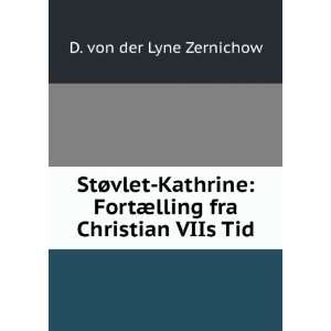  StÃ¸vlet Kathrine FortÃ¦lling fra Christian VIIs Tid 