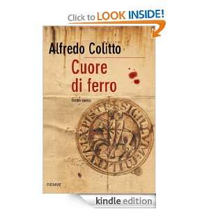 Cuore di ferro (Bestseller) (Italian Edition) Alfredo Colitto  