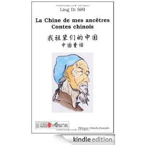 La Chine de mes ancêtres  Contes chinois, Edition bilingue chinois 