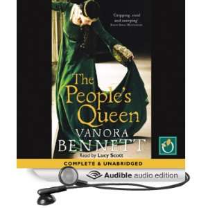  The Peoples Queen (Audible Audio Edition) Vanora Bennett 