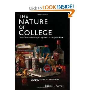  The Nature of College [Paperback] James J. Farrell Books