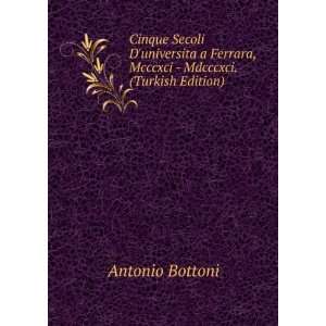  Ferrara, Mcccxci   Mdcccxci. (Turkish Edition) Antonio Bottoni Books