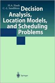 Decision Analysis, Location Models, and Scheduling Problems 