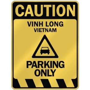   CAUTION VINH LONG PARKING ONLY  PARKING SIGN VIETNAM 
