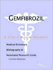 Gemfibrozil A Medical Dictionary, Bibliography, and Annotated 
