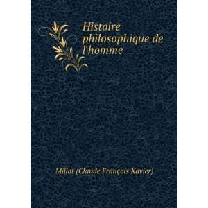   philosophique de lhomme . Millot (Claude FranÃ§ois Xavier) Books