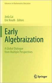 Early Algebraization A Global Dialogue from Multiple Perspectives 