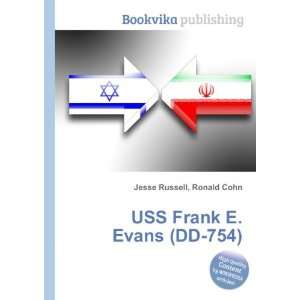   Frank E. Evans (DD 754) Ronald Cohn Jesse Russell  Books