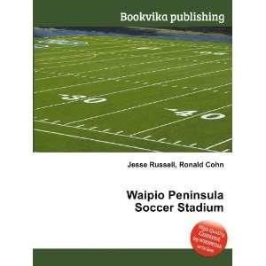Waipio Peninsula Soccer Stadium Ronald Cohn Jesse Russell  