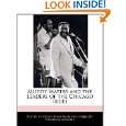 Muddy Waters and the Leaders of the Chicago Blues by Xavier Zinn 