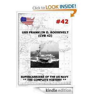 Supercarriers Vol. 42 CV 42 Franklin D Roosevelt Naval History And 