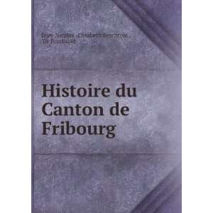   de Fribourg Dr Berchtold Jean Nicolas  Elisabeth Berchtold  Books