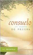   Consuelo en tiempos de prueba by J. C. Brumfield 