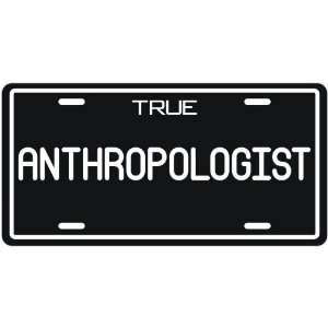  New  True Anthropologist  License Plate Occupations 