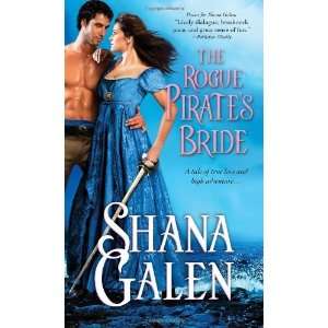   The Rogue Pirates Bride [Mass Market Paperback] Shana Galen Books