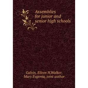   senior high schools, Eileen H. Walker, Mary Eugenia, Galvin Books
