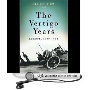  The Vertigo Years Europe 1900 1914 (Audible Audio Edition 