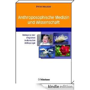 Anthroposophische Medizin und Wissenschaft (German Edition) Peter 