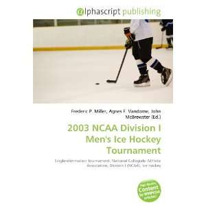  2003 NCAA Division I Mens Ice Hockey Tournament 