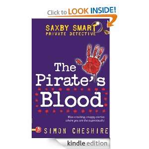 The Pirates Blood (Saxby Smart Private Detective) Simon Cheshire 