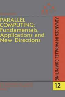 Parallel Computing Fundamentals, Applications and New 9780444828828 