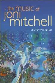 The Music of Joni Mitchell, (0195307577), Lloyd Whitesell, Textbooks 