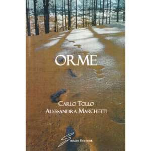    Orme (9788861551961) Alessandra Marchetti Carlo Tollo Books