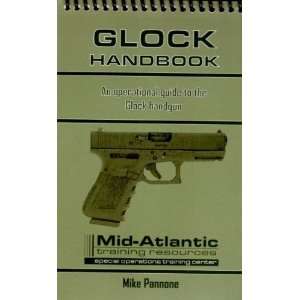  Glock Handbook An Operational Guide to the Glock Handgun Book 