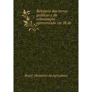   apresentado em 28 de . Brazil. MinistÃ©rio da Agricultura Books