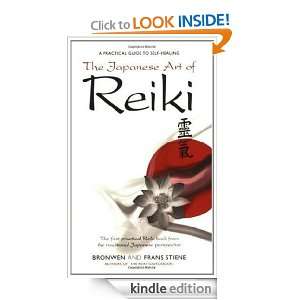 The Japanese Art of Reiki A Practical Guide to Self Healing Bronwen 
