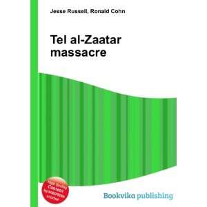  Tel al Zaatar massacre Ronald Cohn Jesse Russell Books