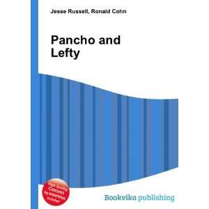  Pancho and Lefty Ronald Cohn Jesse Russell Books