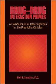 Drug Drug Interaction Primer A Compendium of Case Vignettes for the 