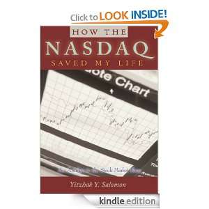How the NASDAQ Saved My Life An Antidote to the Stock Market Blues 