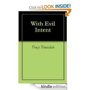  With Evil Intent eBook Tracy Truesdale Kindle Store