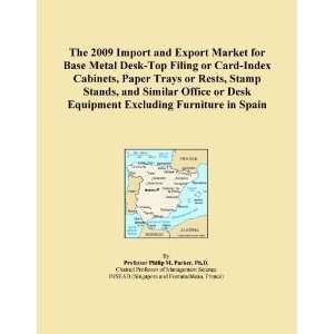 Import and Export Market for Base Metal Desk Top Filing or Card Index 