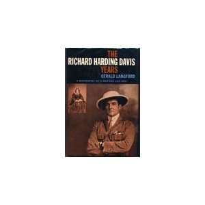   Richard Harding Davis Years (9780851410111) Gerald Langford Books