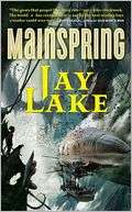   Mainspring by Jay Lake, Doherty, Tom Associates, LLC 