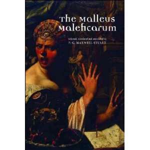  The Malleus Maleficarum P. G. (EDT) Maxwell Stuart Books