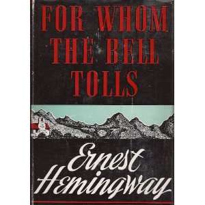   BELL TOLLS By ERNEST HEMINGWAY 1944 reprint ERNEST HEMINGWAY Books