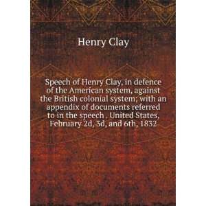   . United States, February 2d, 3d, and 6th, 1832 Henry Clay Books