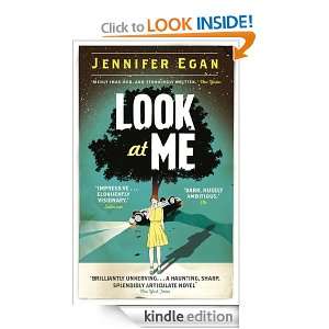 Look at Me Jennifer Egan  Kindle Store