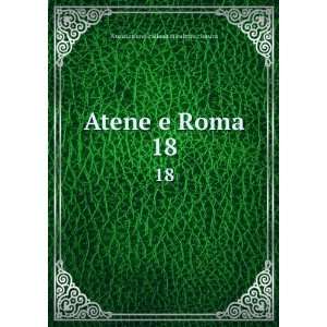  Atene e Roma. 18 Associazione italiana di cultura 