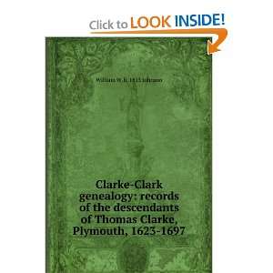 Clarke Clark genealogy records of the descendants of Thomas Clarke 