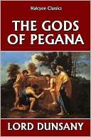 The Gods of Pegana by Lord Lord Dunsany
