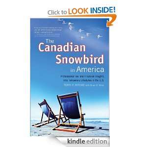 The Canadian Snowbird In America Terry F. Ritchie, Brian D. Wruk 