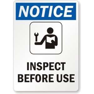  Notice Inspect Before Use (with Graphic) Plastic Sign, 10 